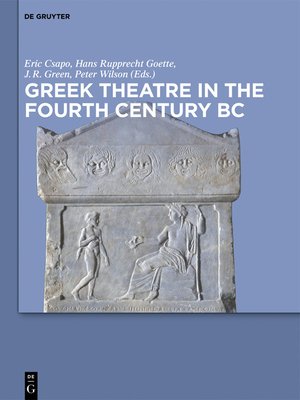 cover image of Greek Theatre in the Fourth Century BC